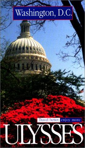 Cover for Ulysses Travel Guide Washington D.C., 2nd (Ulysses Travel Guide Washington, Dc)