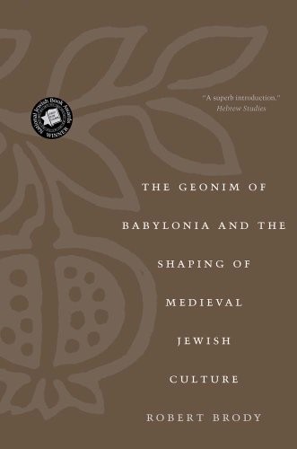 Cover for The Geonim of Babylonia and the Shaping of Medieval Jewish Culture