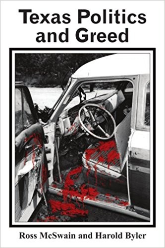 Cover for Texas Politics and Greed: A Historical Story of the Veterans' Land Scandal in the 1950's