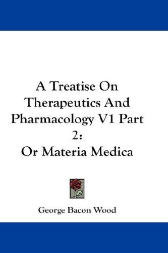 Cover for A Treatise On Therapeutics And Pharmacology V1 Part 2