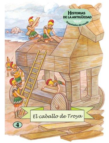 Cover for El caballo de Troya (Troquelados del mundo series)
