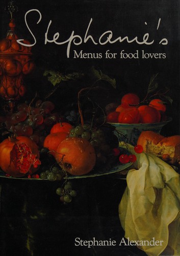 Cover for Stephanie's menus for food lovers