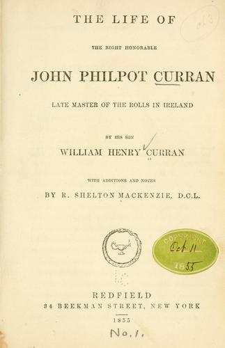 Cover for The life of the Right Honorable John Philpot Curran