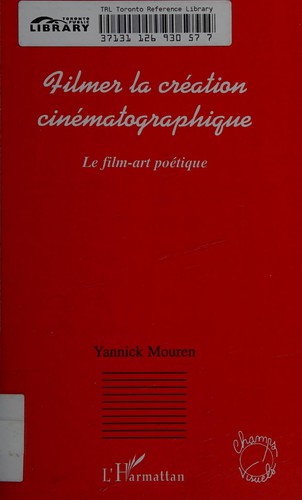 Cover for Filmer la création cinématographique