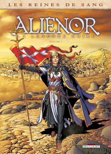 Cover for Les Reines de sang - Alienor, la Légende noire T03
