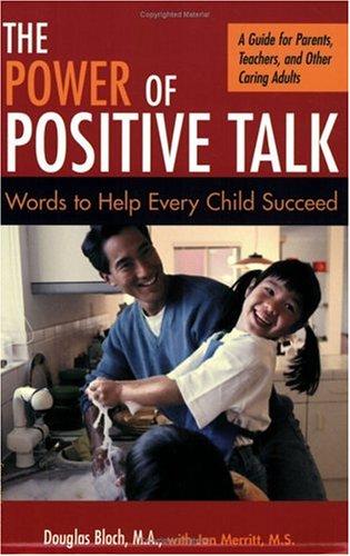 Cover for The Power of Positive Talk: Words to Help Every Child Succeed 