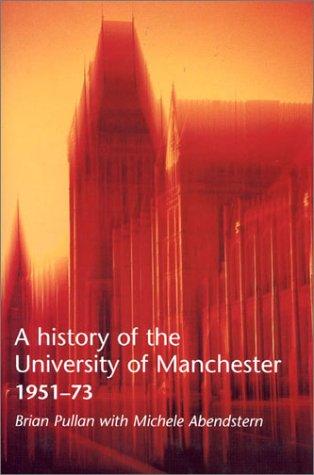 Cover for A History of the University of Manchester, 1951-1973