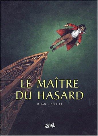 Cover for Le Maitre du hasard, tome 1 