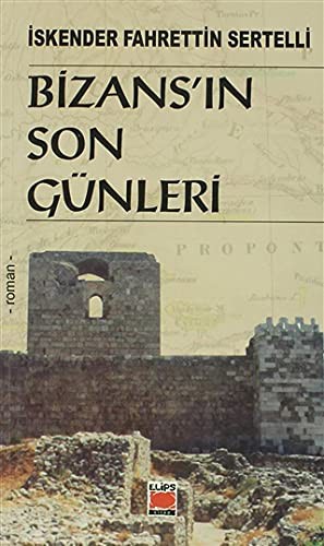 Cover for Bizansin Son Günleri