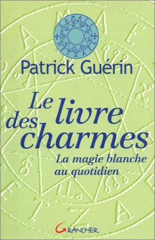 Cover for Le Livre des charmes 