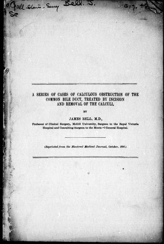 Cover for A series of cases of calculous obstruction of the common bile duct treated by incision and removal of the calculi
