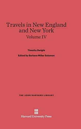 Cover for Travels in New England and New York, Volume IV