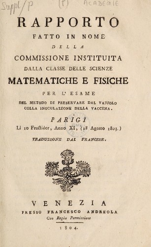 Cover for Rapporto fatto in nome della commissione instituita dalla Classe delle Scienze Matematiche e Fisiche per l'esame del metodo di preservare dal vajuolo colla inoculazione della vaccina. Parigi li 10 Fructidor, anno XI, (28 agosto 1803)
