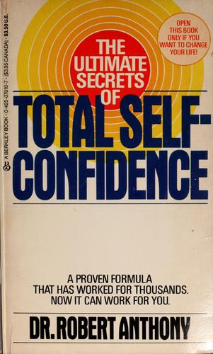 Cover for The ultimate secrets of total self-confidence