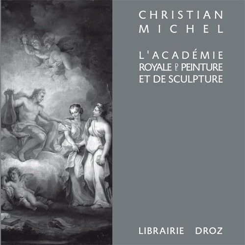 Cover for L'Académie royale de peinture et de sculpture (1648-1793)