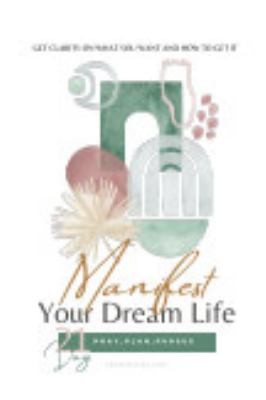 Cover for Manifest Your Dream Life