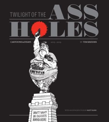 Cover for Twilight Of The Assholes Or Somebody Stop The Spike Machine