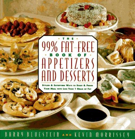 Cover for The 99% fat-free book of appetizers and desserts