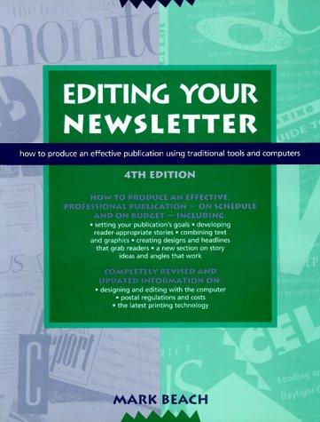 Cover for Editing Your Newsletter/How to Produce an Effective Publication Using Traditional Tools and Computers