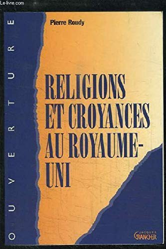 Cover for Religions et croyances au Royaume-Uni et en Irlande du Sud