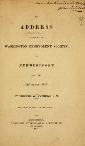 Cover for address before the Washington benevolent society, in Newburyport, on the 22d. of Feb. 1816.