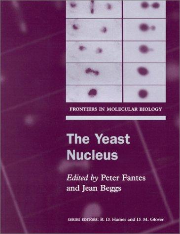 Cover for The Yeast Nucleus (Frontiers in Molecular Biology)