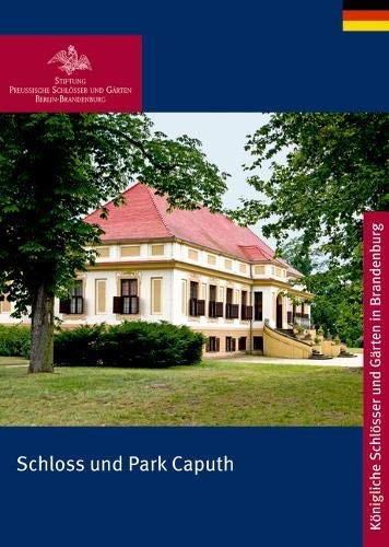 Cover for Schloss Und Park Caputh (Königliche Schlösser in Berlin, Potsdam Und Brandenburg) (German Edition)