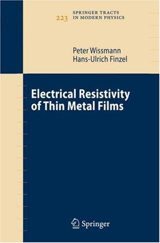 Cover for Electrical Resistivity of Thin Metal Films (Springer Tracts in Modern Physics)