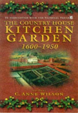 Cover for The country house kitchen garden, 1600-1960