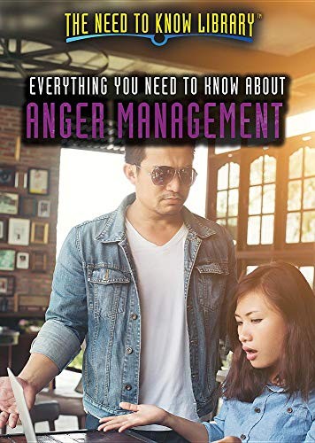 Cover for Everything You Need to Know About Anger Management