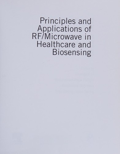 Cover for Principles and Applications of RF/Microwave in Healthcare and Biosensing