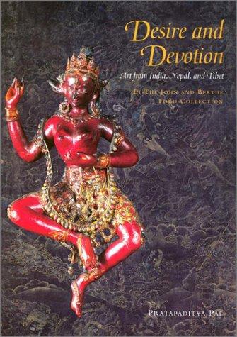 Cover for Desire and Devotion: Art from India, Nepal, and Tibet 