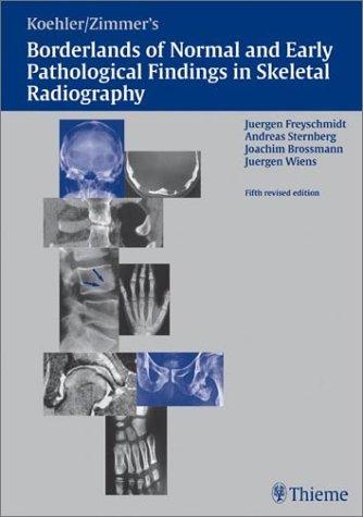 Cover for Freyschmidt's Koehler/Zimmer's Borderlands of Normal and Early Pathological Findings in Skeletal Radiography