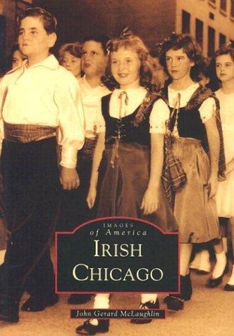 Cover for Irish Chicago  (IL)   (Images of America)