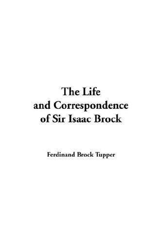 Cover for The Life And Correspondence of Sir Isaac Brock