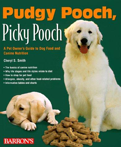Cover for Pudgy pooch, picky pooch