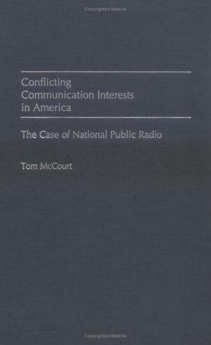 Cover for Conflicting Communication Interests in America