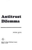 Cover for Economic theory and the antitrust dilemma
