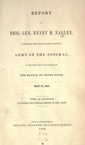 Cover for Report of Brig. Gen. Henry M. Naglee commanding First Brigade, Casey's Division, Army of the Potomac