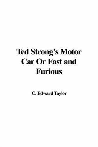 Cover for Ted Strong's Motor Car or Fast and Furious