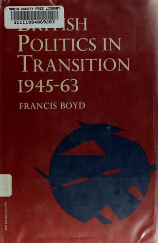 Cover for British politics in transition, 1945-63.