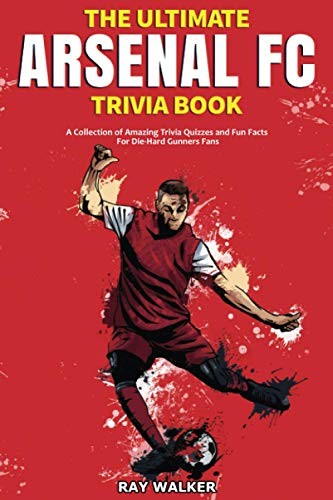 Cover for The Ultimate Arsenal FC Trivia Book