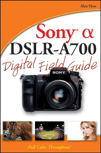 Cover for Sony Alpha DSLR-A700 Digital Field Guide