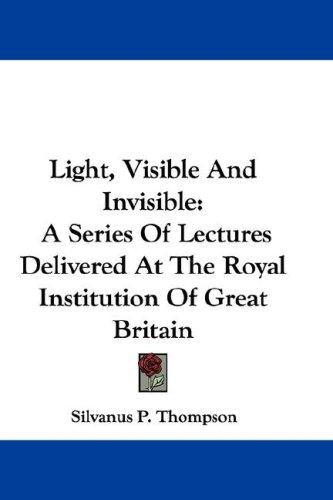 Cover for Light, Visible And Invisible