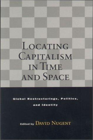 Cover for Locating Capitalism in Time and Space