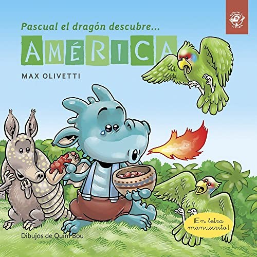 Cover for Pascual el dragón descubre América - Cuentos en letra ligada : Cuentos para aprender a leer