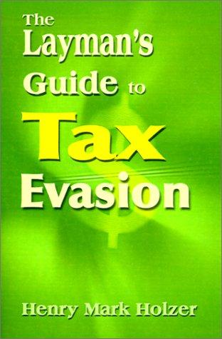 Cover for The Layman's Guide to Tax Evasion