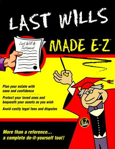 Cover for Last Wills Made E-Z (Made E-Z Guides)