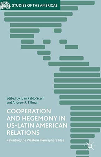 Cover for Cooperation and Hegemony in US-Latin American Relations