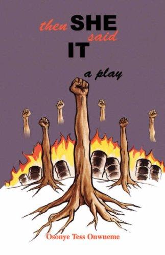 Cover for Then She Said It. A Play